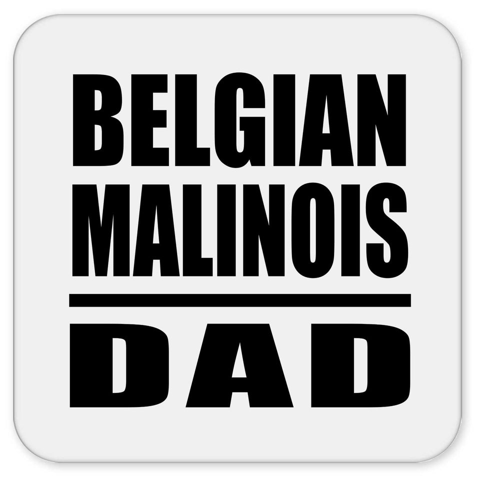 Belgian Malinois Dad - Drink Coaster