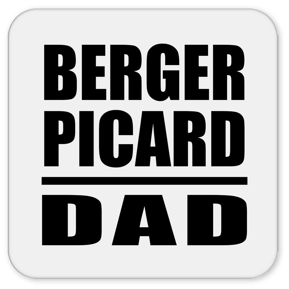 Berger Picard Dad - Drink Coaster