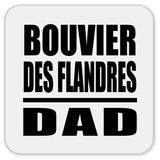 Bouvier Des Flandres Dad - Drink Coaster