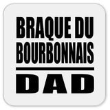 Braque Du Bourbonnais Dad - Drink Coaster
