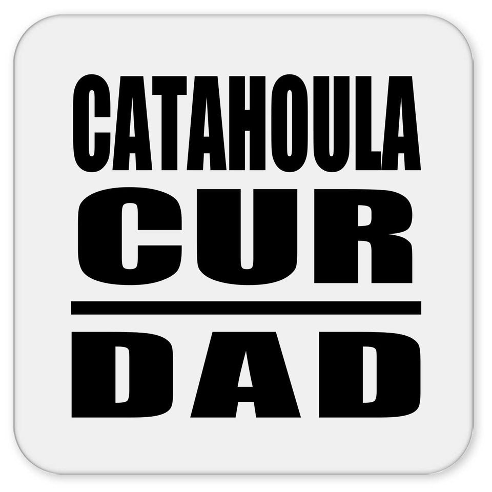 Catahoula Cur Dad - Drink Coaster