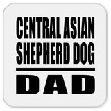 Central Asian Shepherd Dog Dad - Drink Coaster