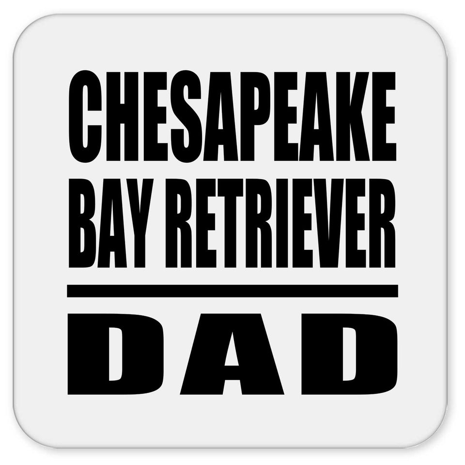 Chesapeake Bay Retriever Dad - Drink Coaster
