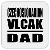 Czechoslovakian Vlcak Dad - Drink Coaster