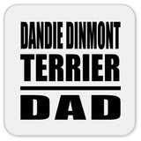 Dandie Dinmont Terrier Dad - Drink Coaster