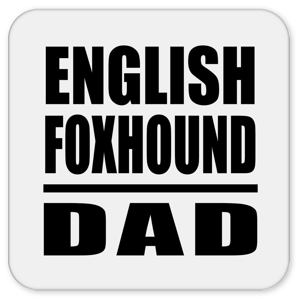 English Foxhound Dad - Drink Coaster