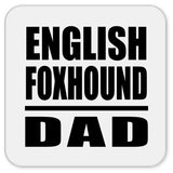 English Foxhound Dad - Drink Coaster