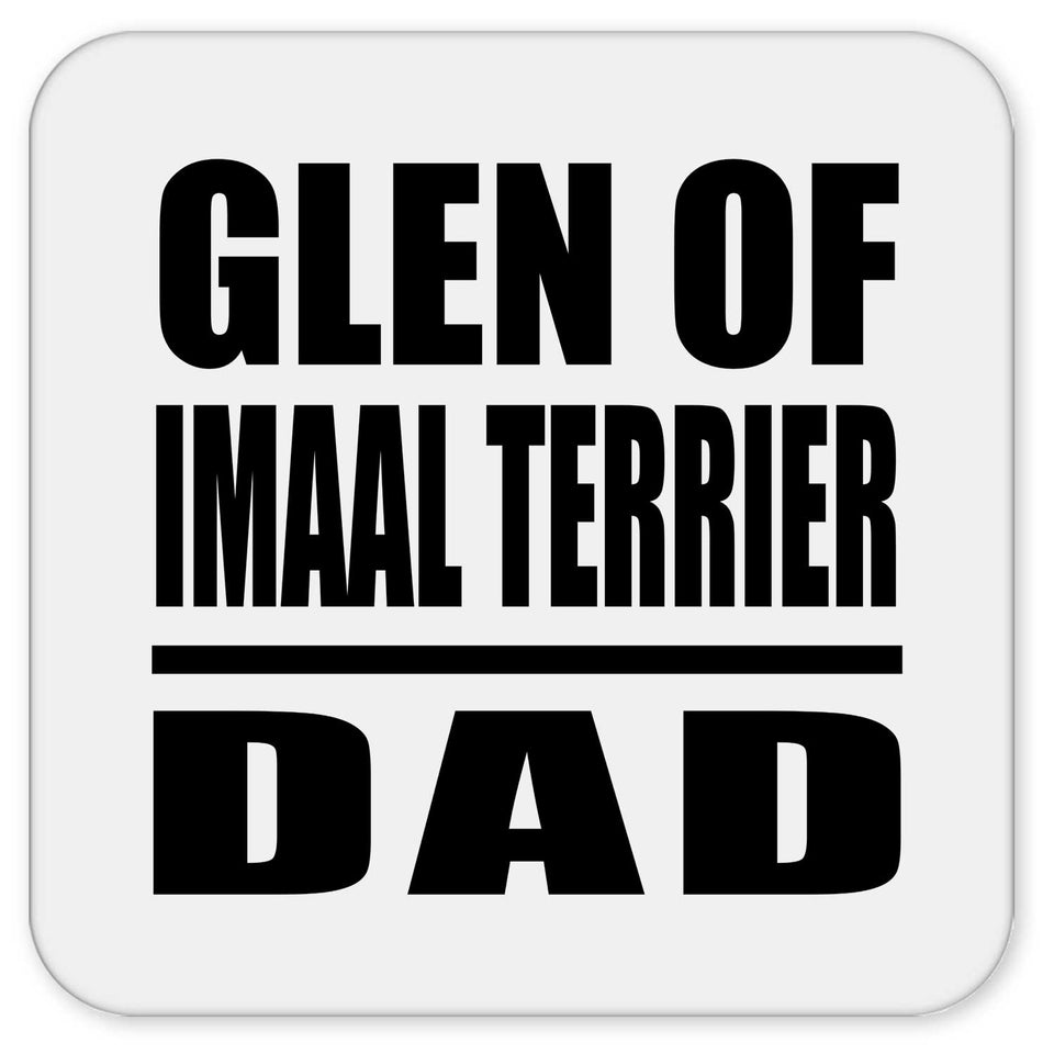 Glen Of Imaal Terrier Dad - Drink Coaster