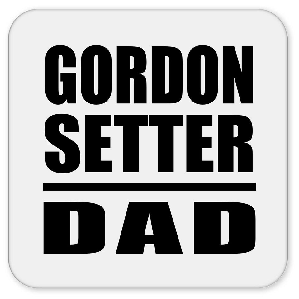 Gordon Setter Dad - Drink Coaster