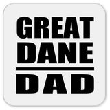 Great Dane Dad - Drink Coaster