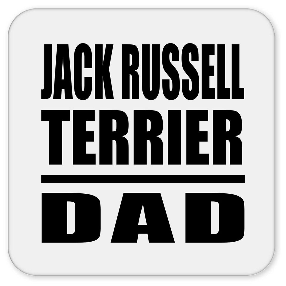 Jack Russell Terrier Dad - Drink Coaster