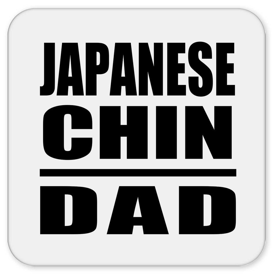 Japanese Chin Dad - Drink Coaster