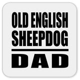 Old English Sheepdog Dad - Drink Coaster