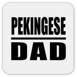 Pekingese Dad - Drink Coaster