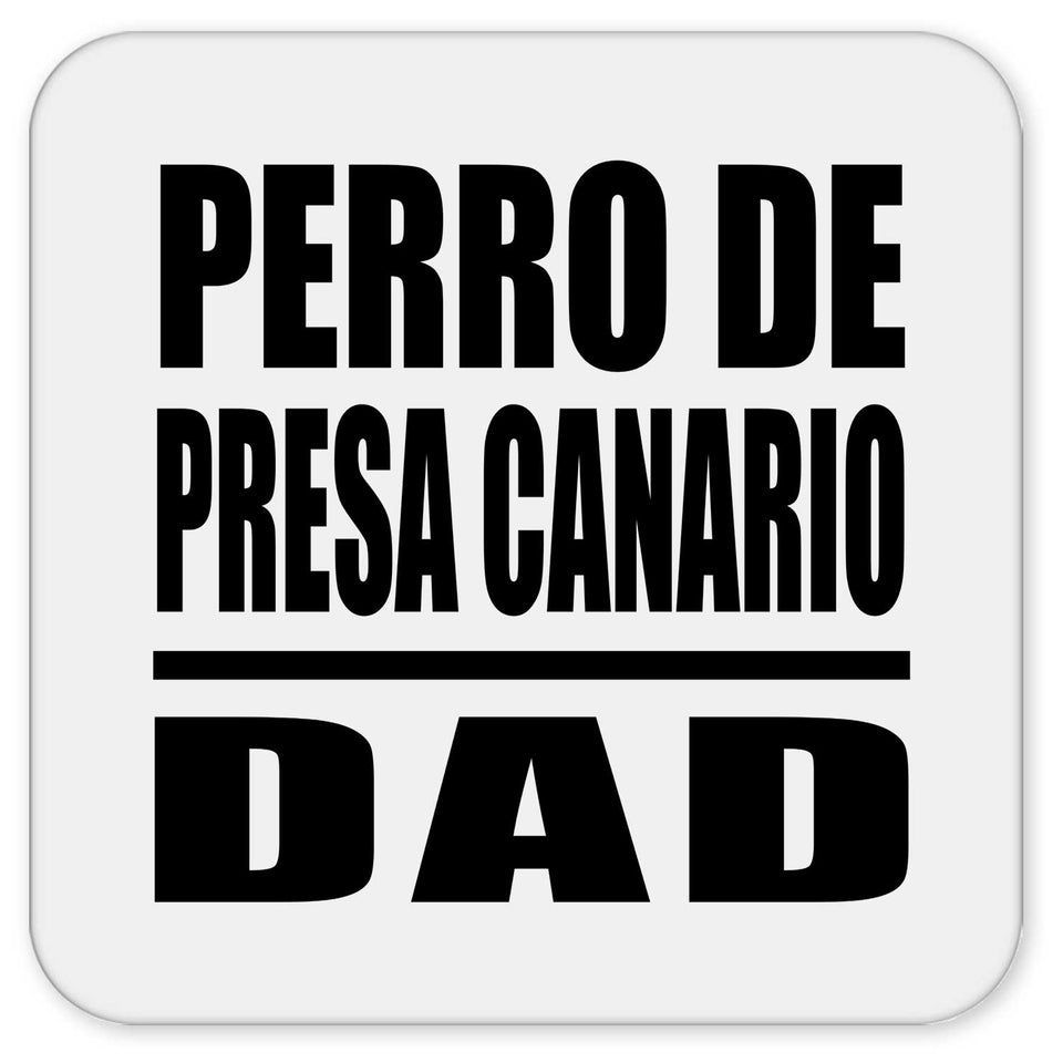 Perro De Presa Canario Dad - Drink Coaster