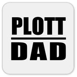 Plott Dad - Drink Coaster