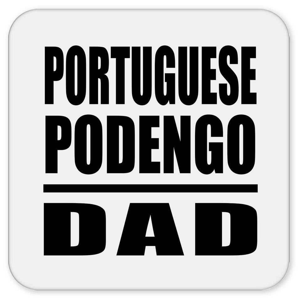 Portuguese Podengo Dad - Drink Coaster