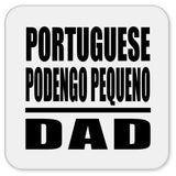 Portuguese Podengo Pequeno Dad - Drink Coaster