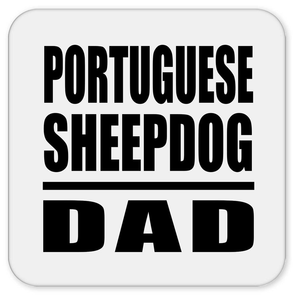 Portuguese Sheepdog Dad - Drink Coaster