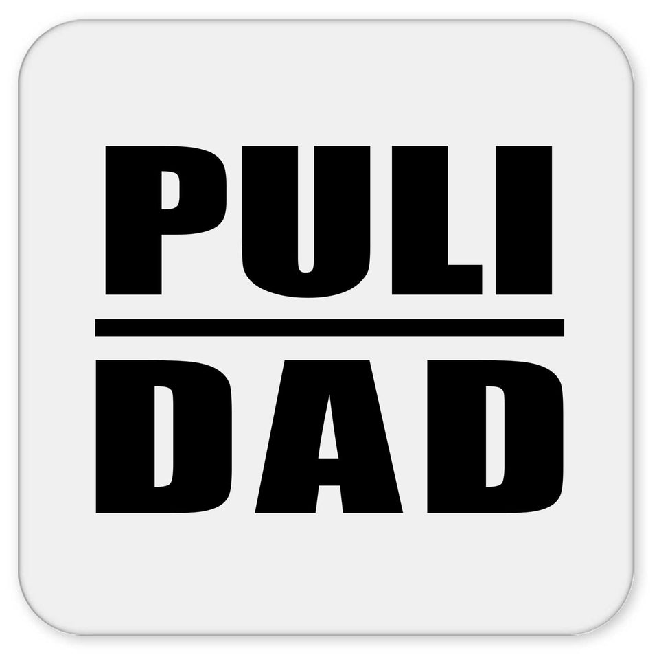 Puli Dad - Drink Coaster