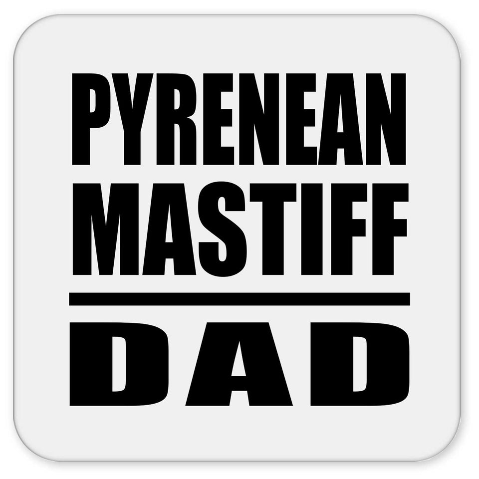 Pyrenean Mastiff Dad - Drink Coaster
