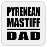 Pyrenean Mastiff Dad - Drink Coaster
