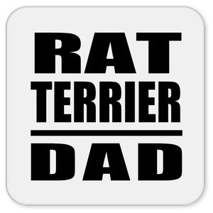 Rat Terrier Dad - Drink Coaster
