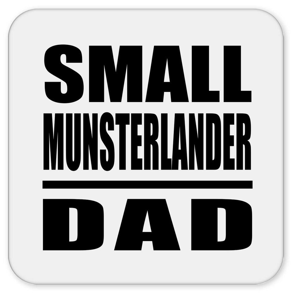 Small Munsterlander Dad - Drink Coaster