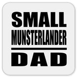 Small Munsterlander Dad - Drink Coaster