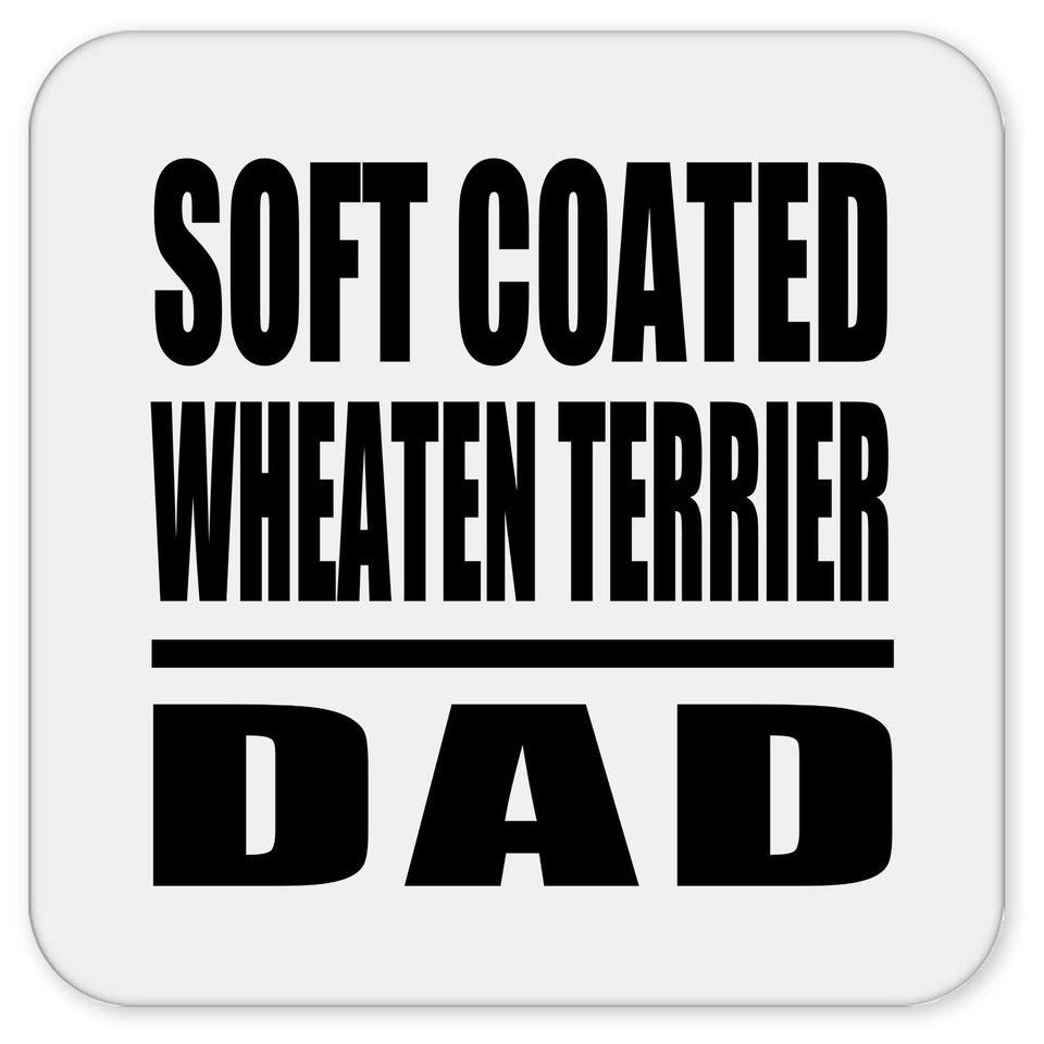 Soft Coated Wheaten Terrier Dad - Drink Coaster