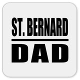 St. Bernard Dad - Drink Coaster