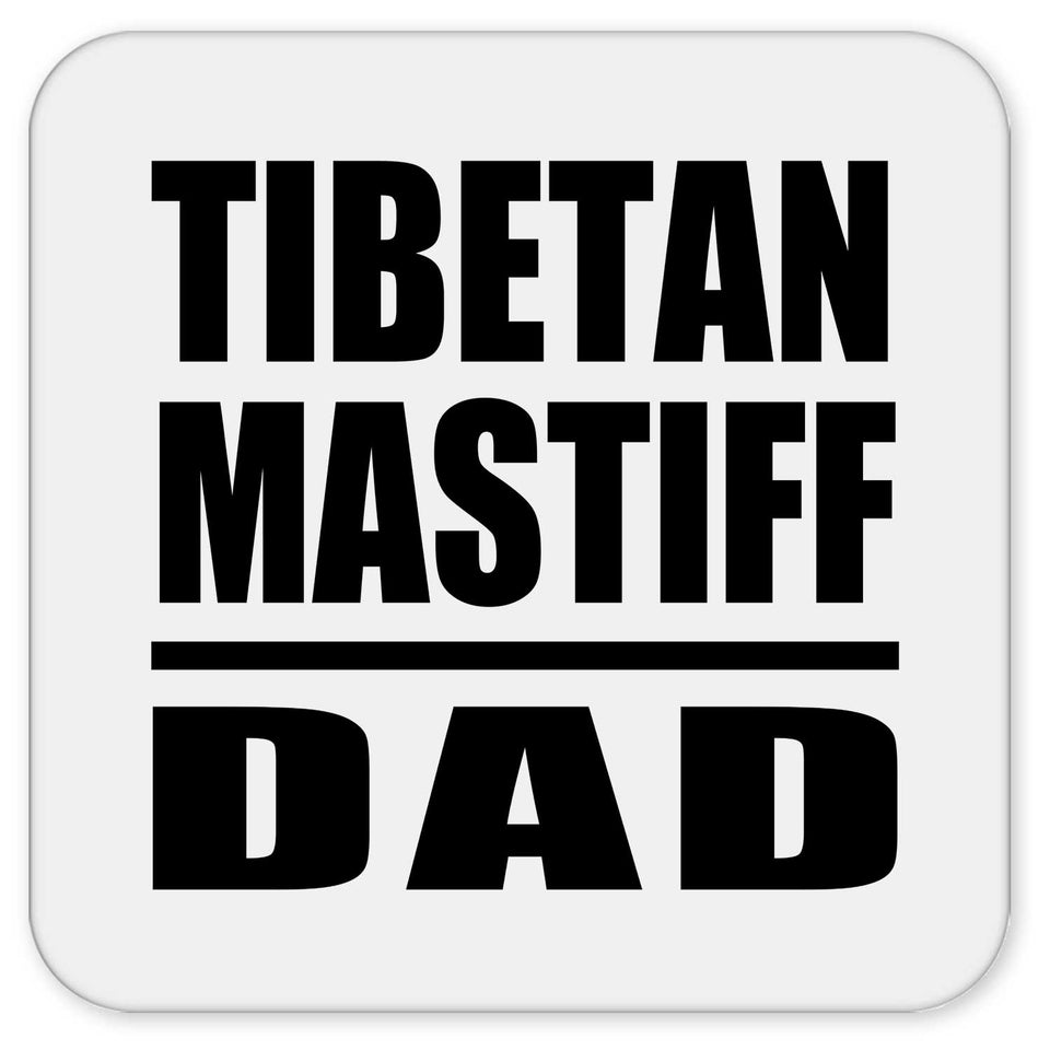 Tibetan Mastiff Dad - Drink Coaster