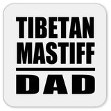 Tibetan Mastiff Dad - Drink Coaster