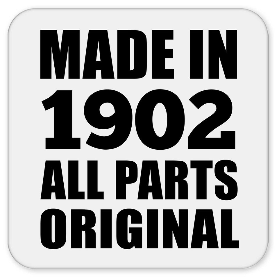 122nd Birthday Made in 1902 All Parts Original - Drink Coaster
