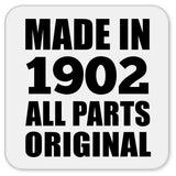 122nd Birthday Made in 1902 All Parts Original - Drink Coaster