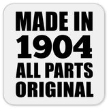120th Birthday Made in 1904 All Parts Original - Drink Coaster
