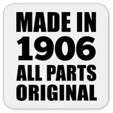 118th Birthday Made in 1906 All Parts Original - Drink Coaster