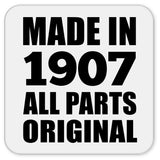 117th Birthday Made in 1907 All Parts Original - Drink Coaster