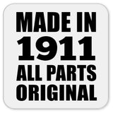 113th Birthday Made in 1911 All Parts Original - Drink Coaster