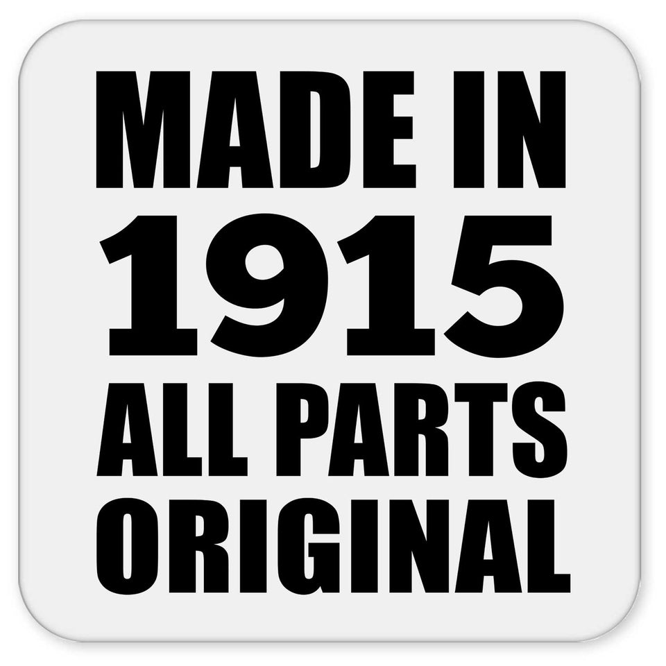 109th Birthday Made in 1915 All Parts Original - Drink Coaster