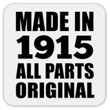 109th Birthday Made in 1915 All Parts Original - Drink Coaster