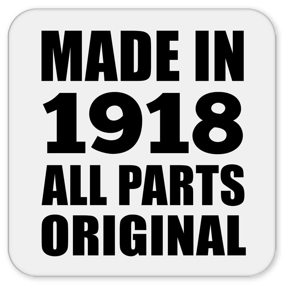 106th Birthday Made in 1918 All Parts Original - Drink Coaster