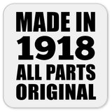 106th Birthday Made in 1918 All Parts Original - Drink Coaster