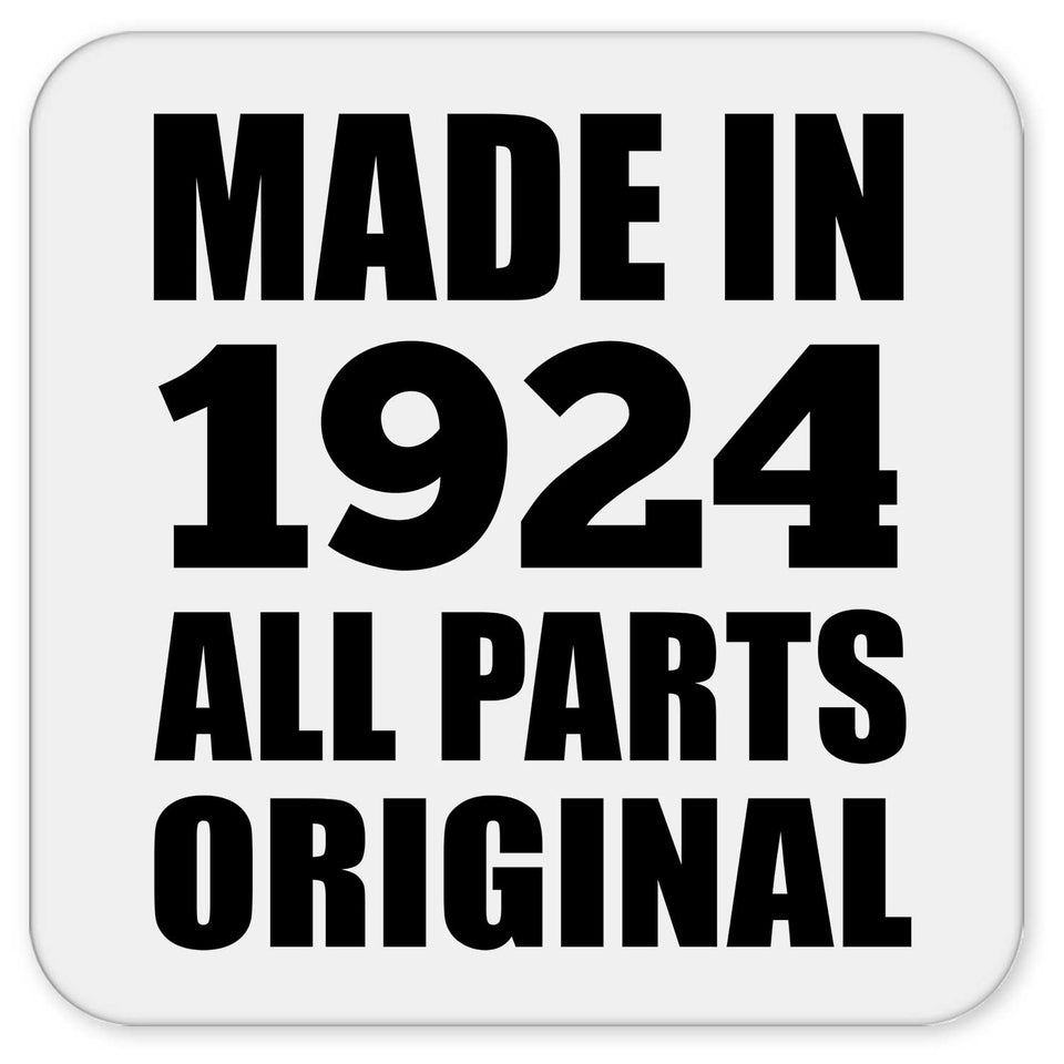 100th Birthday Made in 1924 All Parts Original - Drink Coaster