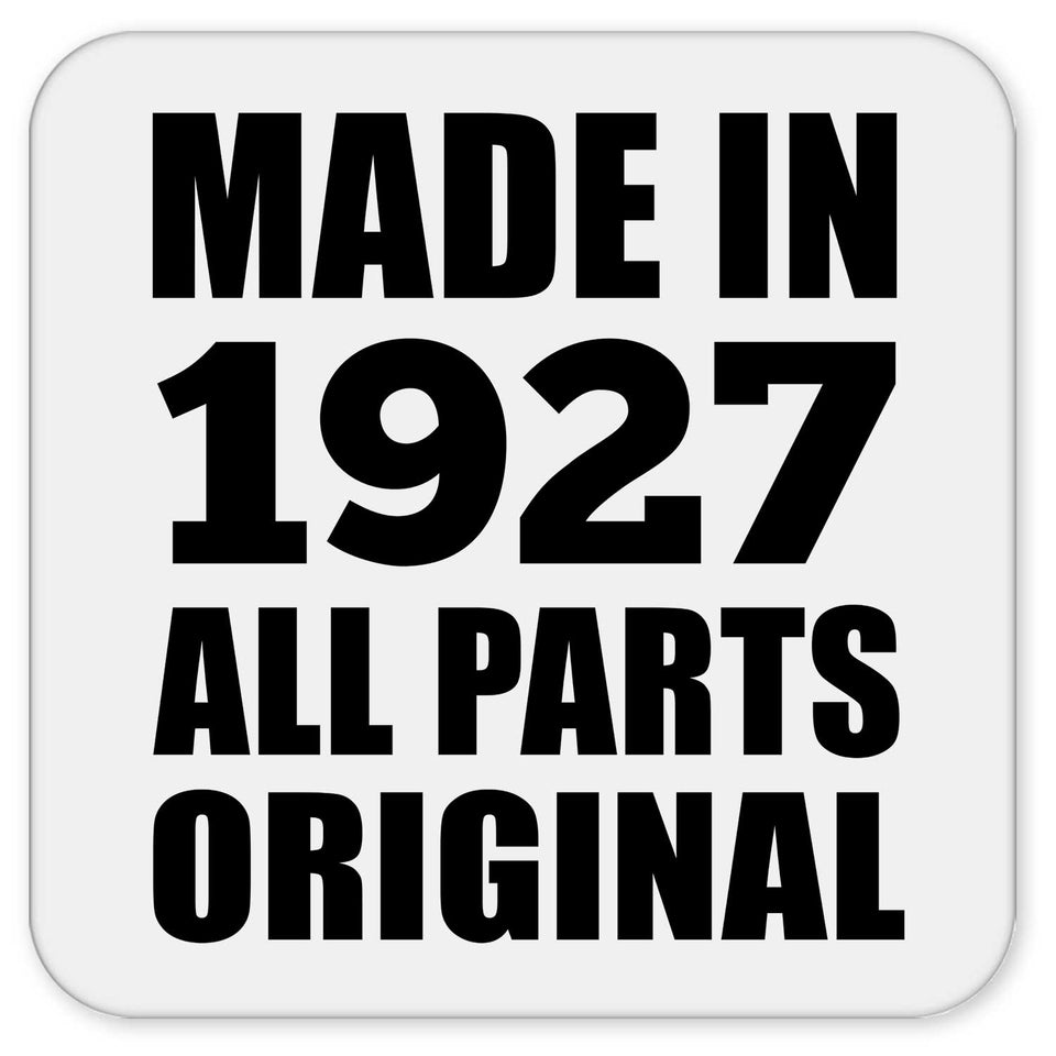 97th Birthday Made in 1927 All Parts Original - Drink Coaster