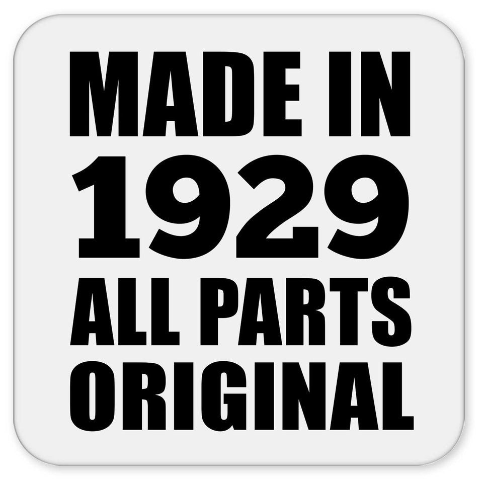 95th Birthday Made in 1929 All Parts Original - Drink Coaster