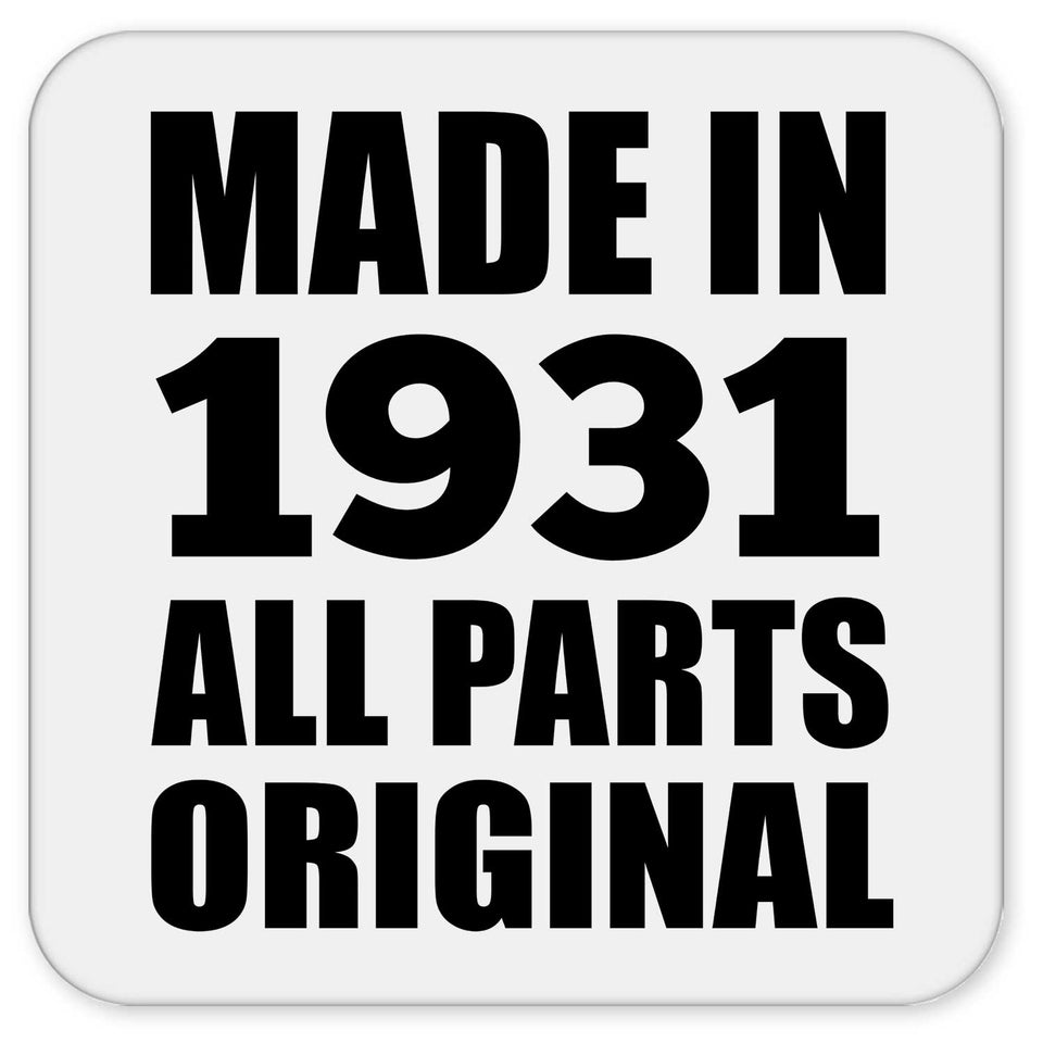 93rd Birthday Made in 1931 All Parts Original - Drink Coaster