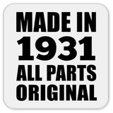 93rd Birthday Made in 1931 All Parts Original - Drink Coaster