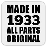 91st Birthday Made in 1933 All Parts Original - Drink Coaster