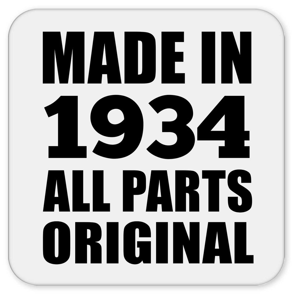 90th Birthday Made in 1934 All Parts Original - Drink Coaster